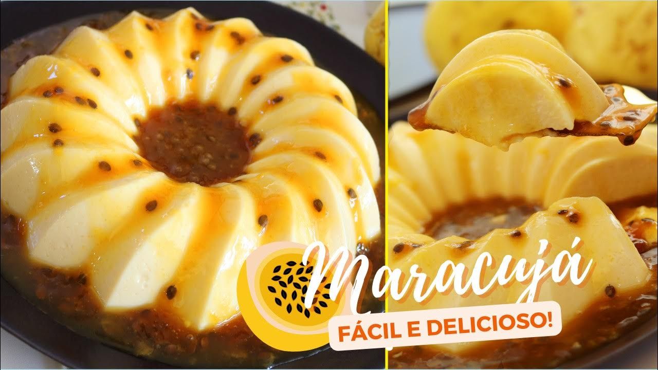 Pudim de Maracujá Delicioso